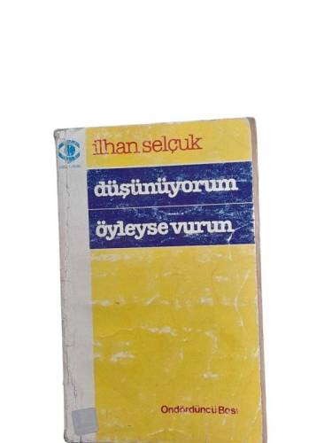 DÜŞÜNÜYORUM ÖYLEYSE VURUN - 0