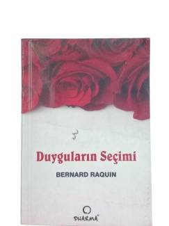 DUYGULARIN SEÇİMİ