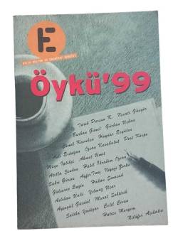 E AYLIK KÜLTÜR SANAT DERGİSİ ÖYKÜ'99