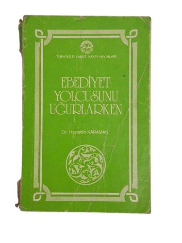 EBEDİYET YOLCUSUNU UĞURLARKEN - 0