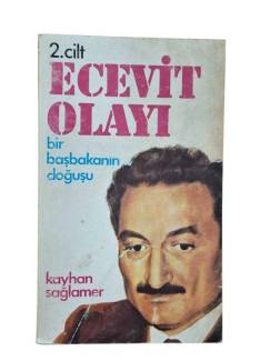 ECEVİT OLAYI 2.CİLT BİR BAŞBAKANIN DOĞUŞU