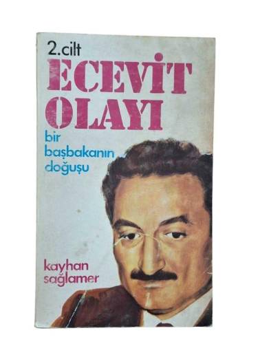 ECEVİT OLAYI 2.CİLT BİR BAŞBAKANIN DOĞUŞU - 0
