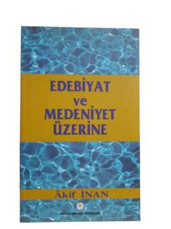 EDEBİYAT MEDENİYET ÜZERİNE