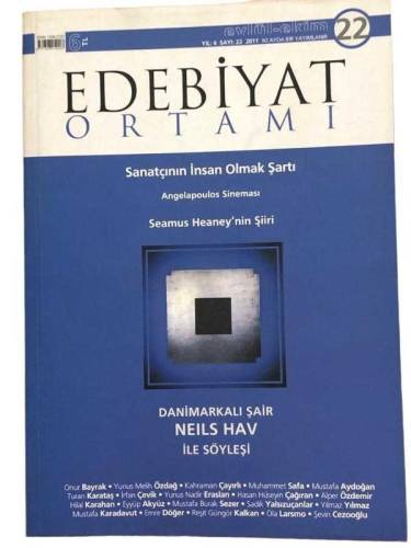 EDEBİYAT ORTAMI YIL 4 SAYI 22 2011 SANATÇININ İNSAN OLMAK ŞARTI - 0