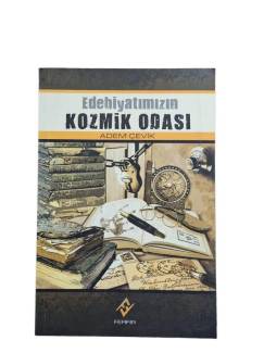 EDEBİYATIMIZIN KOZMİK ODASI