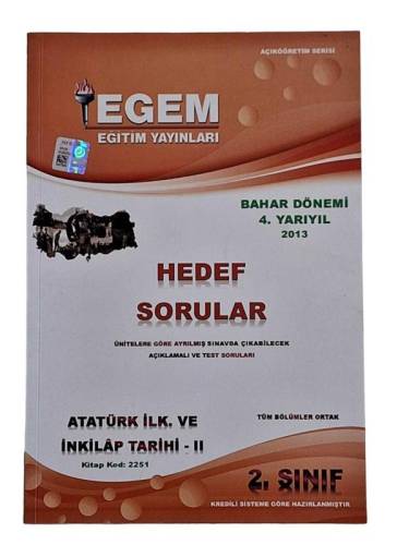 EGEM EĞİTİM YAYINLARI ADALET BÖLÜMÜ 2. SINIF BAHAR DÖNEMİ 4. YARIYIL 2013 ATATÜRK İLK. VE İNKİLAP TARİHİ HEDEF SORULAR - 0