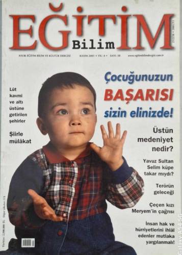 EĞİTİM BİLİM AYLIK EĞİTİM BİLİM VE KÜLTÜR DERGİSİ SAYI:38 YIL:4 KASIM 2001(ÇOCUĞUNUZUN BAŞARISI SİZİN ELİNİZDE) - 0