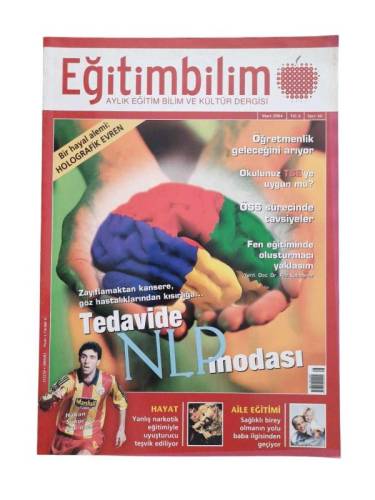 EĞİTİM BİLİM AYLIK EĞİTİM BİLİM VE KÜLTÜR DERGİSİ SAYI:66 YIL:6 MART 2004(TEDAVİDE NLP MODASI) - 0
