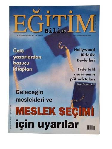 EĞİTİM BİLİM AYLIK EĞİTİM BİLİM VE KÜLTÜR DERGİSİ TEMMUZ 2002 SAYI:46 - 0