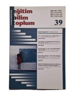 EĞİTİM BİLİM TOPLUM ÜÇ AYLIK HAKEMLİ DERGİ CİLT:10 SAYI:39 YAZ 2012