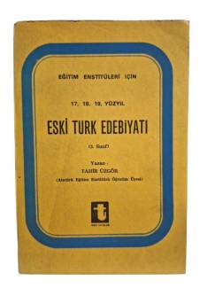 EĞİTİM ENSTİTÜLERİ İÇİN 17 18 19 YÜZYIL ESKİ TÜRK EDEBİYATI / 3. SINIF