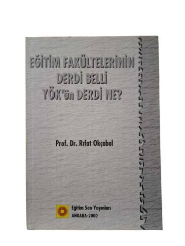 EĞİTİM FAKÜLTELERİNİN DERDİ BELLİ YÖK'ÜN DERDİ NE? - 0