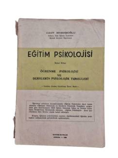 EĞİTİM PSİKOLOJİSİ İKİNCİ KİTAP ÖĞRENME PSİKOLOJİSİ VE DERSLERİN PSİKOLOJİK TBEMELLERİ