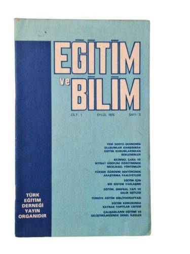 EĞİTİM VE BİLİM CİLT: 1 EYLÜL: 1976 SAYI: 3 - 0