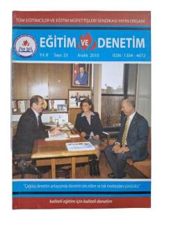 EĞİTİM VE DENETİM TÜM EĞİTİMCİLER VE EĞİTİM MÜFETTİŞLERİ SENDİKASI YAYIN ORGANI EĞİTİM VE DENETİM YIL:8 SAYI:23 ARALIK:2010