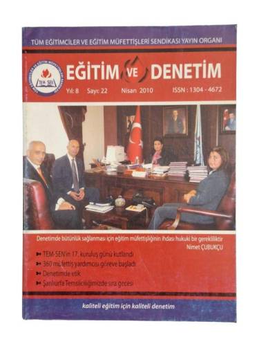 EĞİTİM VE DENETİM / TÜM EĞİTİMCİLER VE EĞİTİM MÜFETTİŞLERİ SENDİKASI YAYIN ORGANI / YIL:8 / SAYI:22 / NİSAN 2010 - 0