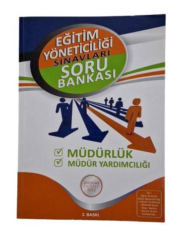 EĞİTİM YÖNETİCİLİĞİ SINAVLARINA HAZIRLIK KİTABI - (SERDİVAN ÇALIŞTAYI 2012) - 0