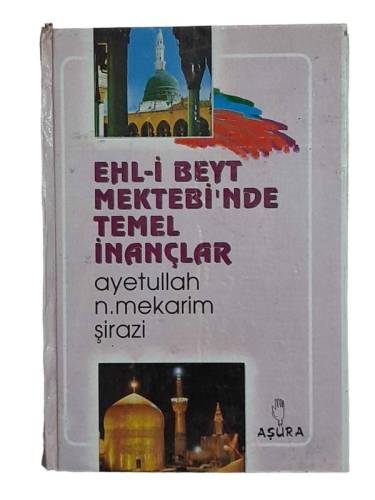 EHL-İ BEYT MEKTEBİ'NDE TEMEL İNANÇLAR - 0