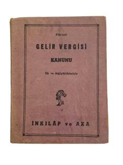EK VE DEĞİŞİKLİKLERİ İLE FİHRİSTLİ GELİR VERGİSİ KANUNU
