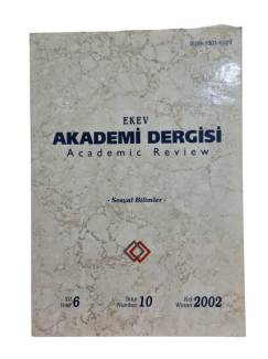 EKEV AKADEMİ DERGİSİ YIL:6 SAYI:10 BAHAR 2002