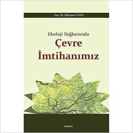 EKOLOJİ BAĞLAMINDA ÇEVRE İMTİHANIMIZ