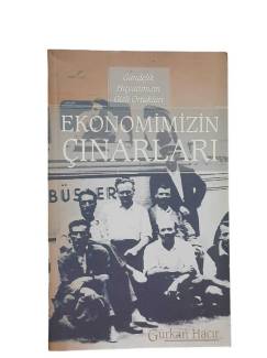 EKONOMİMİZİN ÇINARLARI
