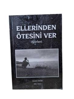 ELLERİNDEN ÖTESİNİ VER ( İMZALI )
