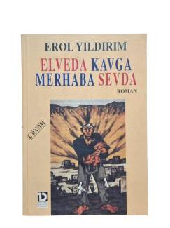 ELVEDA KAVGA MERHABA SEVDA