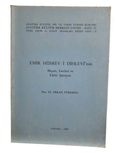 EMİR HÜSREV-İ DİHLEVİ'NİN HAYATI ESERLERİ VE EDEBİ ŞAHSİYETİ - 0
