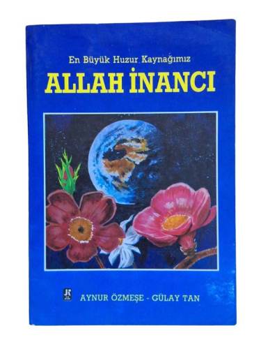 EN BÜYÜK HUZUR KAYNAĞIMIZ ALLAH İNANCI - 0
