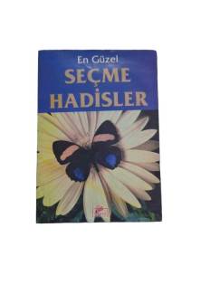 EN GÜZEL SEÇME HADİSLER