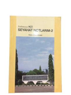 ENDONEZYA AÇE SEYAHAT NOTLARIM-2