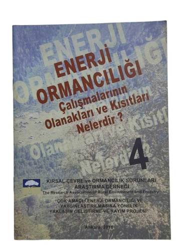 ENERJİ ORMANCILIĞI ÇALIŞMALARININ OLANAKLARI VE KISITLARI NELERDİR? 4 - 0