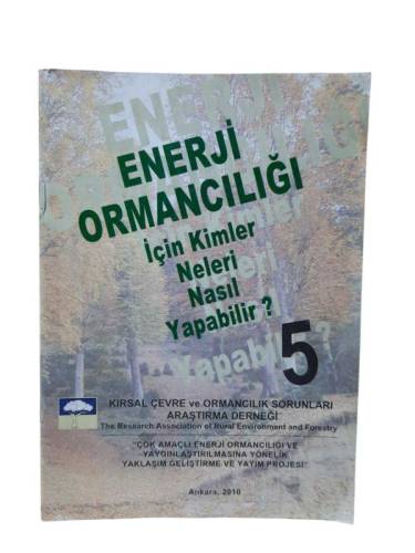 ENERJİ ORMANCILIĞI İÇİN KİMLER NELERİ NASIL YAPABİLİR? 5 ( KİTAPÇIK ) - 0