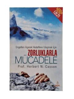 ENGELLERİ AŞARAK HEDEFLERE ULAŞMAK İÇİN ZORLUKLARLA MÜCADELE