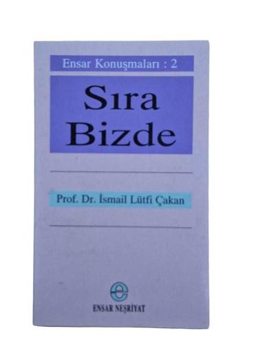 ENSAR KONUŞMALARI:2 SIRA BİZDE - 0