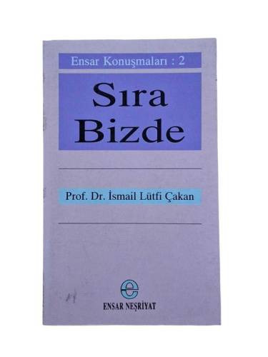 ENSAR KONUŞMALARI:2 SIRA BİZDE - 0