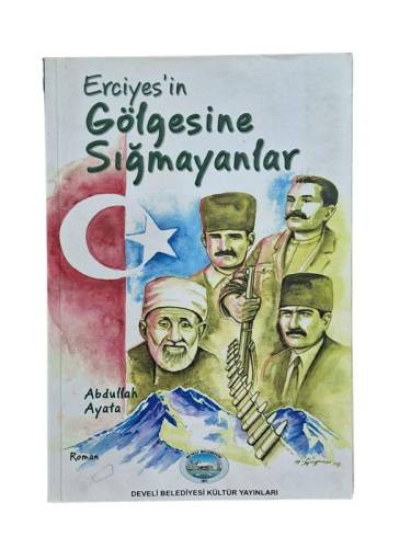 ERCİYES'İN GÖLGESİNE SIĞMAYANLAR - 0