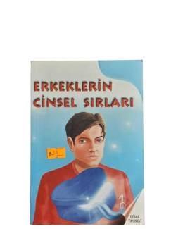 ERKEKLERİN CİNSEL SIRLARI + KADINLARIN CİNSEL SIRLARI - DİNİ VE TIBBİ SORULAR VE CEVAPLAR