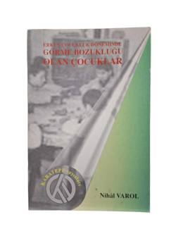 ERKEN ÇOCUKLUK DÖNEMİNDE GÖRME BOZUKLUĞU OLAN ÇOCUKLAR