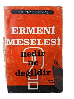 ERMENİ MESELESİ NEDİR NE DEĞİLDİR