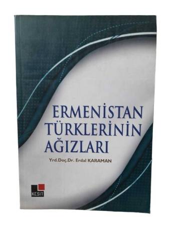 ERMENİSTAN TÜRKLERİNİN AĞIZLARI İNCELEME - METİN - DİZİN - SÖZLÜK - 0