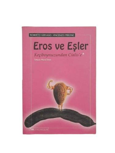 EROS VE EŞLER, KEÇİBOYNUZUNDAN CİALİS'E - 0