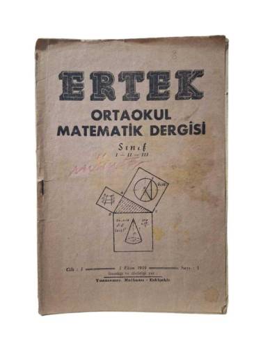 ERTEK ORTAOKUL MATEMATİK DERGİSİ SINIF 1-2-3 CİLT :1 1 EKİM 1959 SAYI :1 - 0