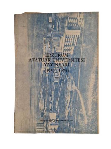 ERZURUM ATATÜRK ÜNİVERSİTESİ YAYINLARI (1959-1979) - 0