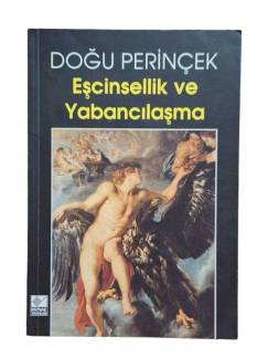 EŞCİNSELLİK VE YABANCILAŞMA