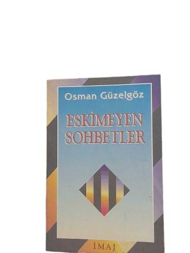 ESKİMEYEN SOHBETLER ( İMZALI ) - 0