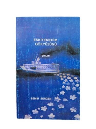 ESKİTEMEDİM GÖKYÜZÜNÜ (İMZALI) - 0