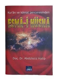 ESMA-İ HÜSNA (KUR'AN VE KAİNAT PENCERESİNDEN)