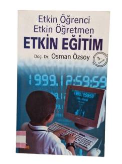 ETKİN ÖĞRENCİ ETKİN ÖĞRETMEN ETKİN EĞİTİM